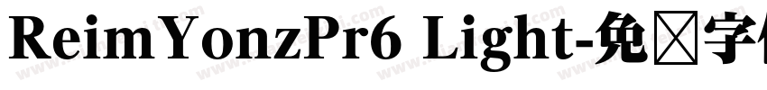 ReimYonzPr6 Light字体转换